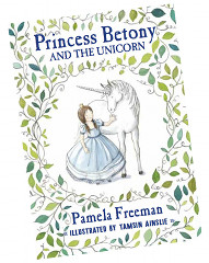 Princess Betony and the Unicorn